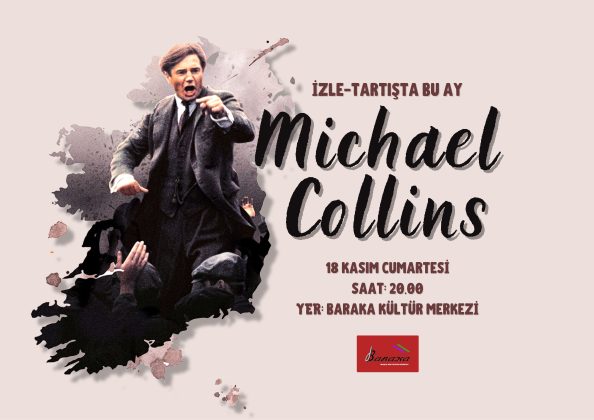 Baraka Kültür Merkezi’nin “Sun İzle Tartış” etkinliğinde Michael Collins filmi izlenecek
