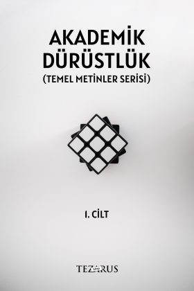 “Akademik Dürüstlük: Temel Metinler Serisi”nin ilk kitabı yayınlandı